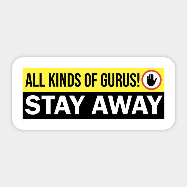 Gurus - Stay Away Sticker by NorseTech